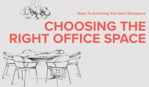 Choosing the right office space